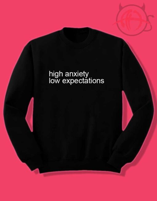 high anxiety low expectations