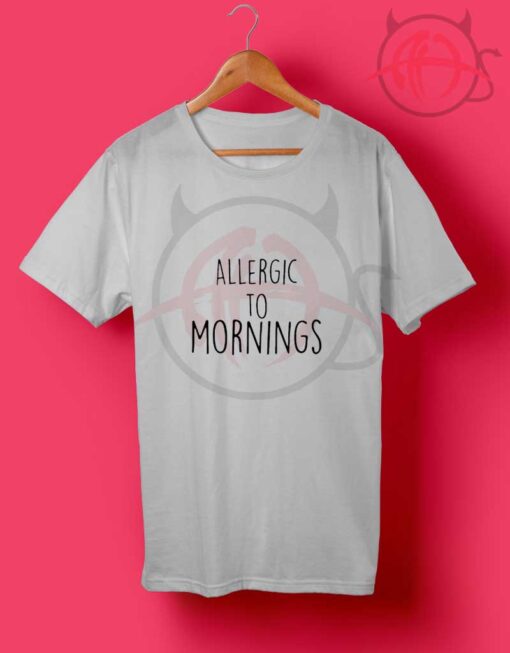 Allergic To Mornings