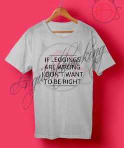 If Leggings Are Wrong