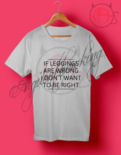 If Leggings Are Wrong