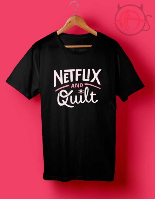 Netflix and Quilt1