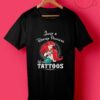 Ariel T shirts Just A Disney Princess With Tattoos