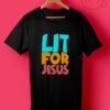 Lit For Jesus