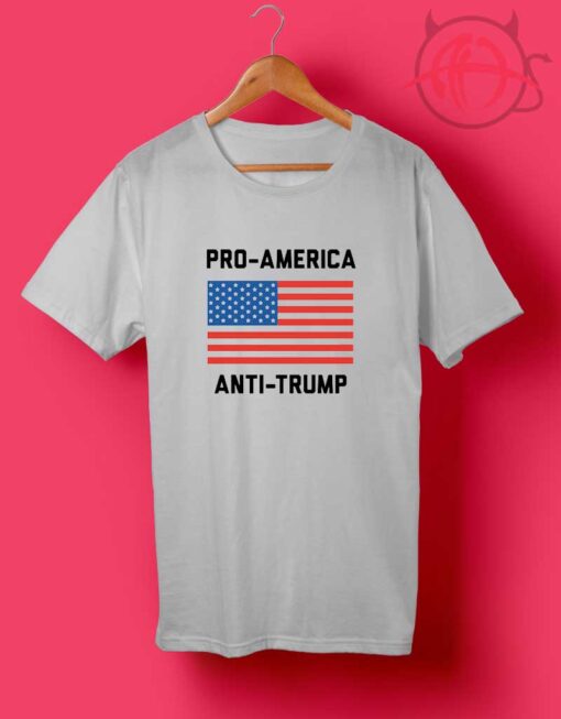 Pro America Anti Trump