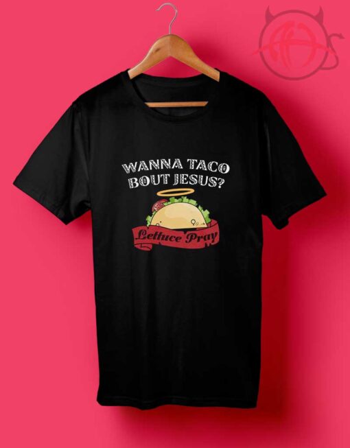 Wanna Taco Bout Jesus