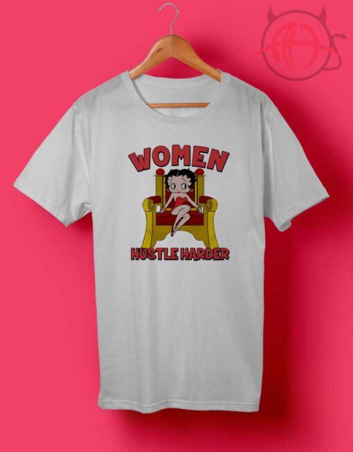 Betty Boop Women Hustle Harder