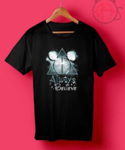 Always Believe Harry Potter and Mickey Mouse T Shirt