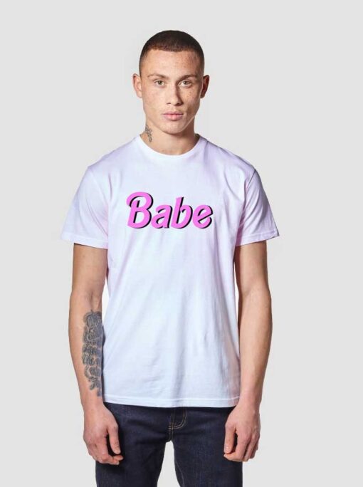 Babe Inspired Barbie T Shirt