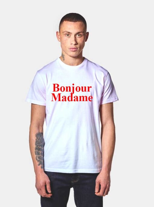 Bonjour Madame