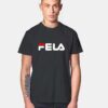 Fela Sport Logo Parody Fila T Shirt