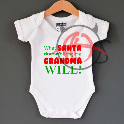 What Santa Doesnt Bring Me Grandma Will Funny Novelty