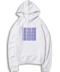 1 800 FuckTrump Hoodie