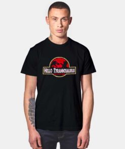 Hello Tyrannosaurus Jurassic Park