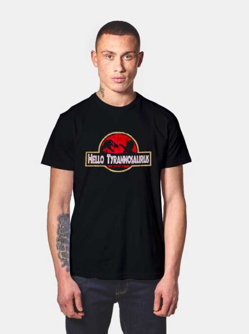 Hello Tyrannosaurus Jurassic Park