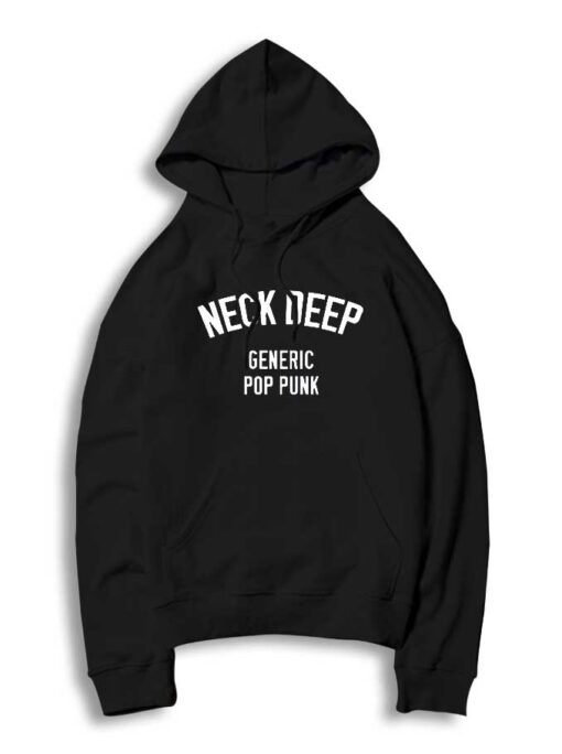 Neck Deep Generic Pop Punk Hoodie Style