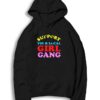 Support Your Local Girl Gang Feminist Hoodie