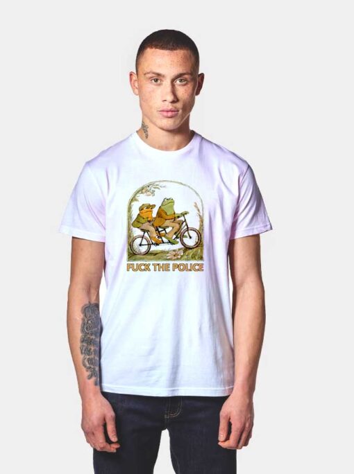 Frog and Toad FCK the Police T Shirt