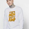 White Men Cant Jump Billy Hoyle Sweatshirt