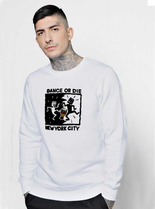 Dance Or Die NYC Vintage Sweatshirt