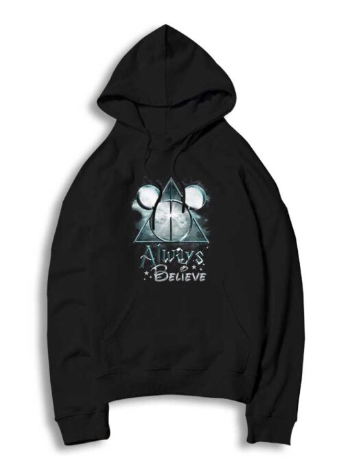 Always Believe Harry Potter Mickey Mouse Hoodie