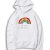 Be Cool Be Kind Rainbow Hoodie