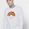 Be Cool Be Kind Rainbow Sweatshirt