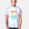 Love is Love T Shirt