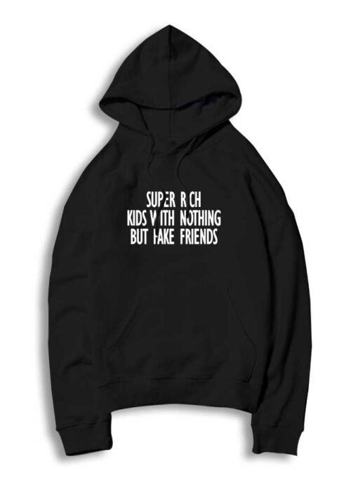 Super Rich Kids Lyrics Hoodie