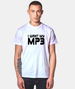 I Want My MP3 Quote