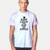 Keep Calm And Eat An Apple