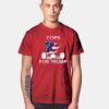 Cops For Trump T Shirt