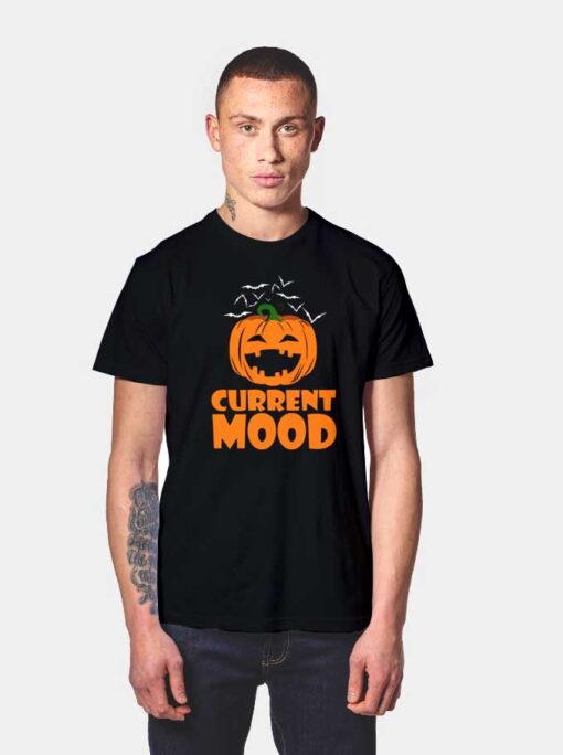 Current Mood Halloween T Shirt