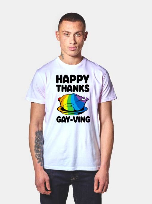 Happy Thanks Gay-ving Day T Shirt