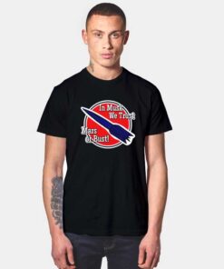 In Must We Trust Mars Or Bust Darts T Shirt