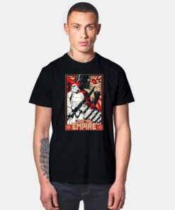 Join The Empire Propaganda T Shirt