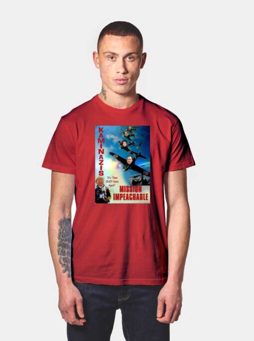 Kaminazis Mission Impeachable T Shirt