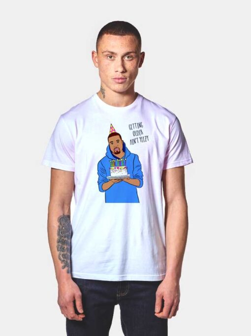 Kanye West Birthday Quote T Shirt