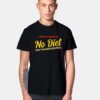 No Diet On Thanksgiving T Shirt