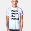 POOP People Order Our Patties T Shirt