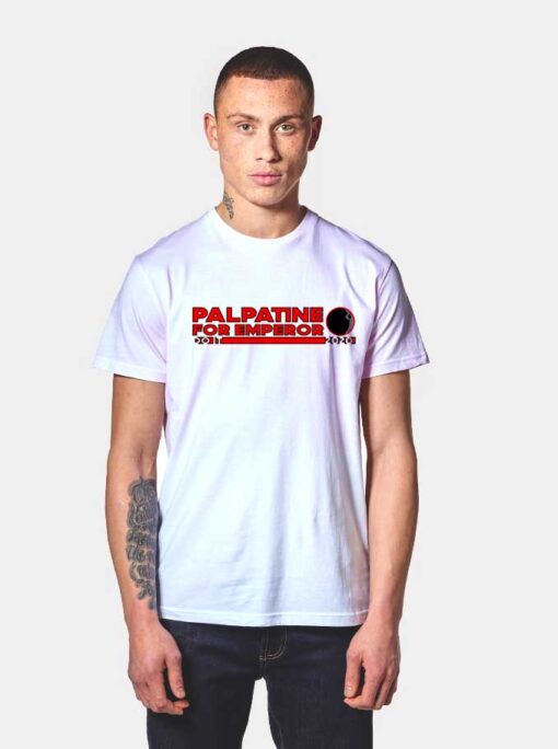 Palpatine For Emperor Do It 2020 T Shirt