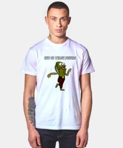 Rev Up Those Fryers T Shirt