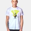 Spongebob I'm Ready T Shirt