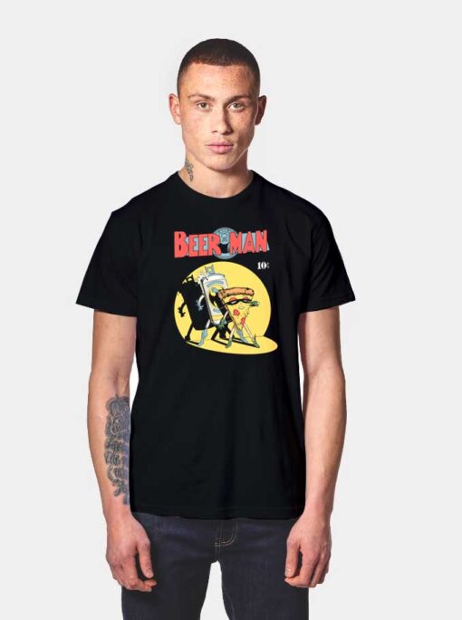 Beer Man Pizza T Shirt