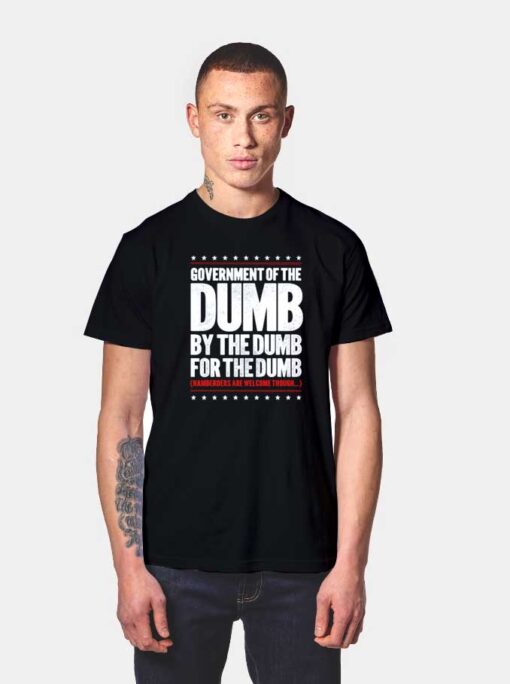 Government Of The Dumb T Shirt