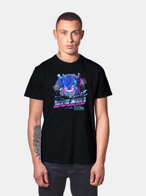 Sound Of The Autobots T Shirt