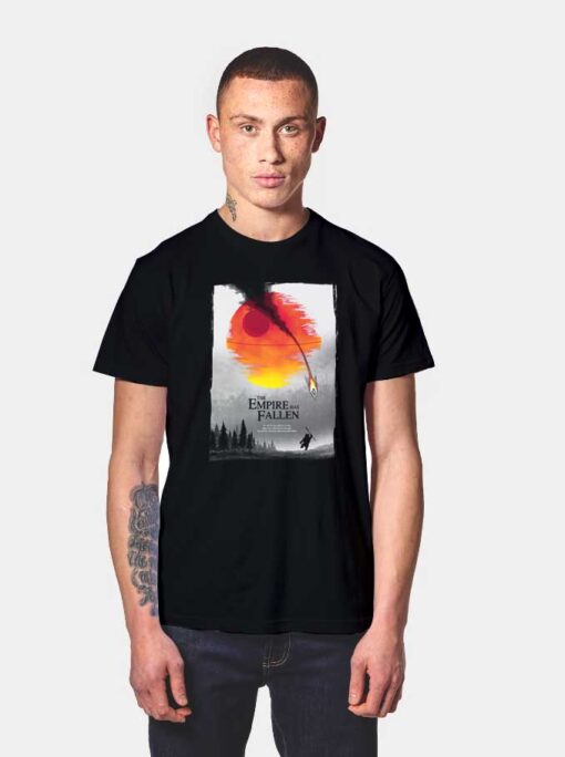 The Empire Has Fallen T Shirt