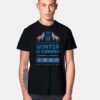 Wolf Winter Is Coming T Shirt