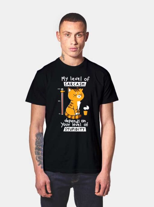 Cats My Level Of Sarcasm T Shirt