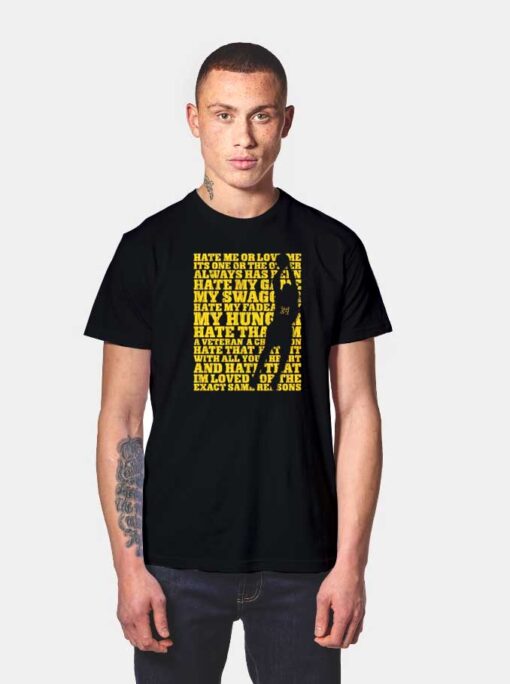 Kobe Hate Me Or Love Me T Shirt