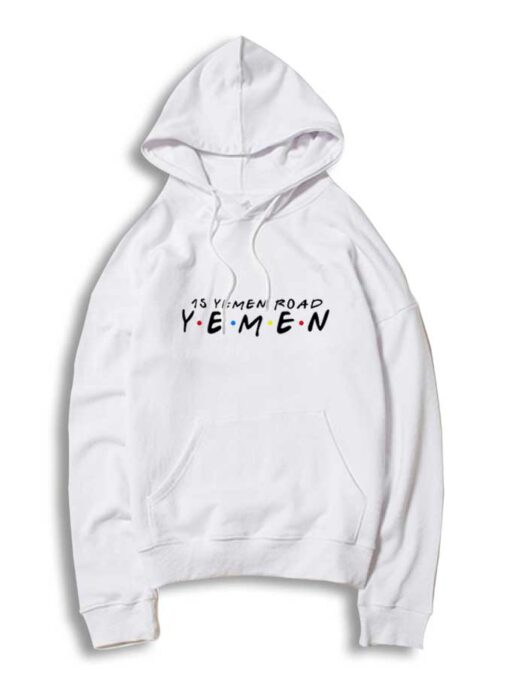 15 Yemen Road Yemen Friends Show Hoodie